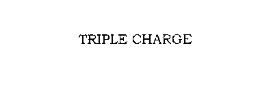 TRIPLE CHARGE