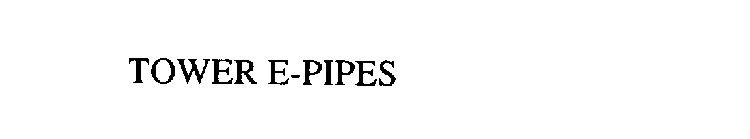 TOWER E-PIPES