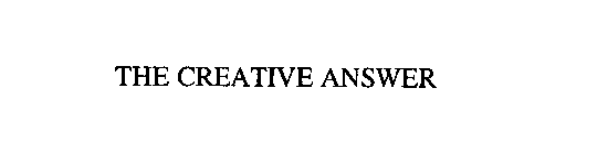 THE CREATIVE ANSWER