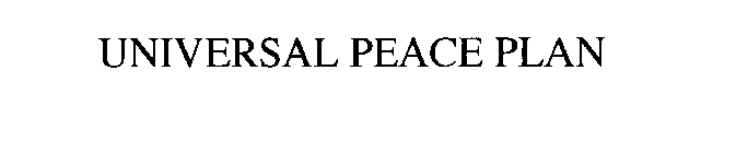 UNIVERSAL PEACE PLAN