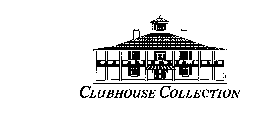 CLUBHOUSE COLLECTION