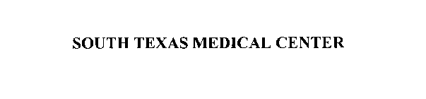 SOUTH TEXAS MEDICAL CENTER