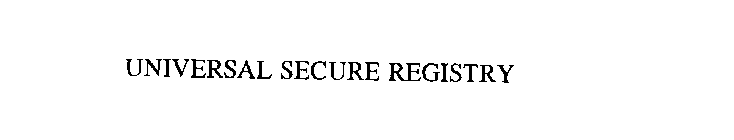 UNIVERSAL SECURE REGISTRY