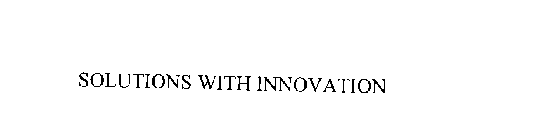 SOLUTIONS WITH INNOVATION