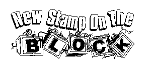 NEW STAMP ON THE BLOCK