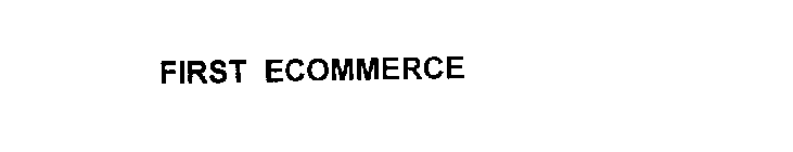 FIRST ECOMMERCE