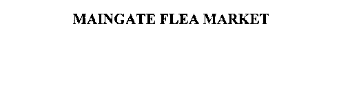 MAINGATE FLEA MARKET