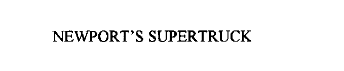 NEWPORT'S SUPERTRUCK