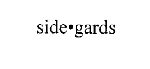 SIDE-GARDS