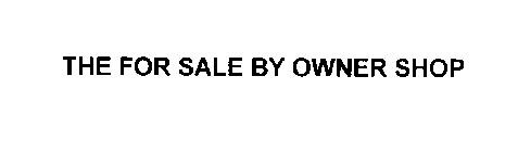 THE FOR SALE BY OWNER SHOP