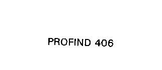PROFIND 406