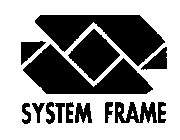 SYSTEM FRAME