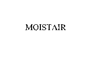 MOISTAIR