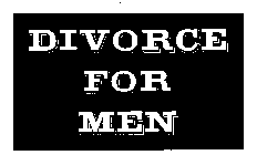 DIVORCE FOR MEN