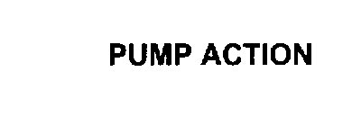 PUMP ACTION