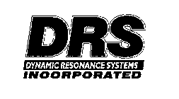 DRS DYNAMIC RESONANCE SYSTEMS INCORPORATED
