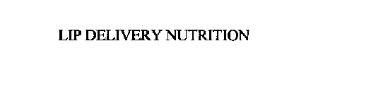 LIP DELIVERY NUTRITION
