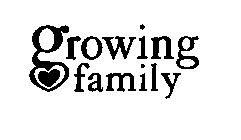 GROWING FAMILY