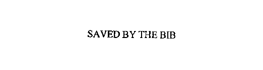 SAVED BY THE BIB
