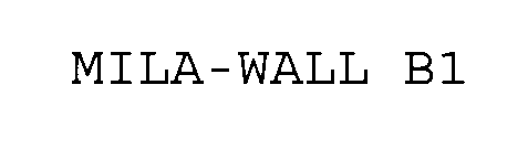 MILA-WALL B1