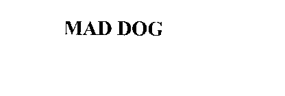 MAD DOG