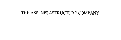 THE ASP INFRASTRUCTURE COMPANY