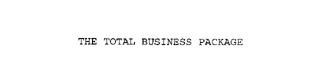 THE TOTAL BUSINESS PACKAGE