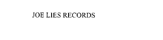 JOE LIES RECORDS