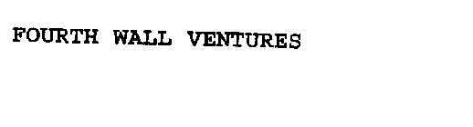 FOURTH WALL VENTURES