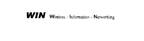 WIN WIRELESS INFORMATION NETWORKING