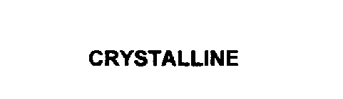 CRYSTALLINE