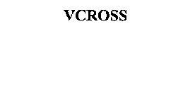 VCROSS