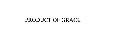 PRODUCT OF GRACE