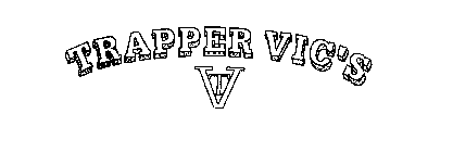 TRAPPER VIC'S VT