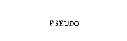 PSEUDO
