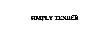 SIMPLY TENDER