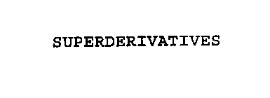 SUPERDERIVATIVES