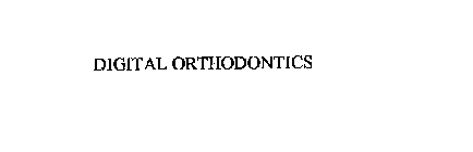 DIGITAL ORTHODONTICS