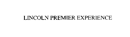 LINCOLN PREMIER EXPERIENCE