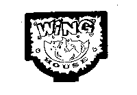 WING HOUSE