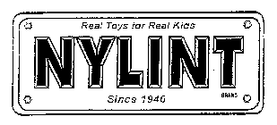 NYLINT REAL TOYS FOR REAL KIDS SINCE 1946 BRAND