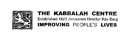 THE KABBALAH CENTRE ESTABLISHED 1922 JERUSALEM DIRECTOR RAV BERG IMPROVING PEOPLE'S LIVES