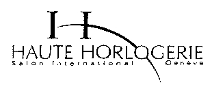 H HAUTE HORLOGERIE SALON INTERNATIONAL GENEVE