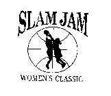 SLAM JAM WOMEN'S CLASSIC