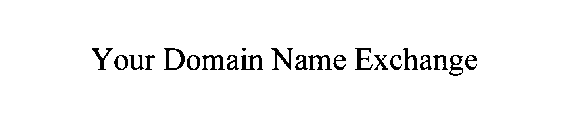 YOUR DOMAIN NAME EXCHANGE