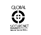 GLOBAL SECURENET SAFE & SECURE ONLINE