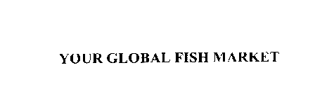 YOUR GLOBAL FISH MARKET