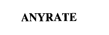 ANYRATE