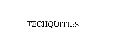 TECHQUITIES