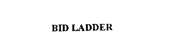 BID LADDER